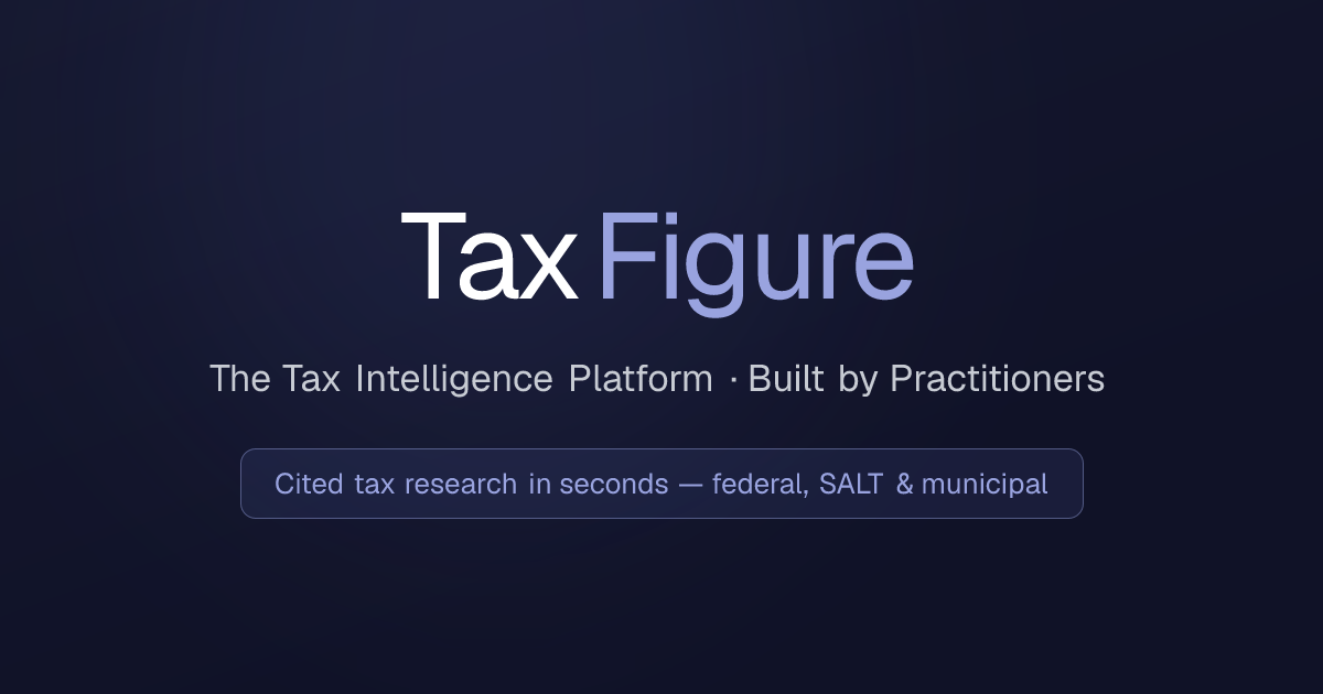 TaxFigure - AI Tax Intelligence for CPAs & Tax Professionals